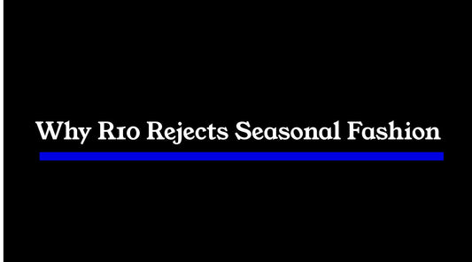 Why R10 Rejects Seasonal Fashion