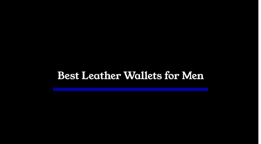 Best Leather Wallets for Men (Minimal, Durable, Built for Everyday Carry)