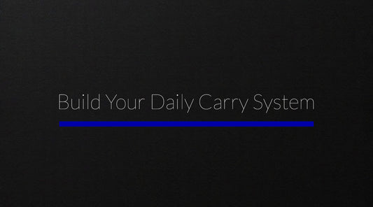 Build Your Daily Carry System